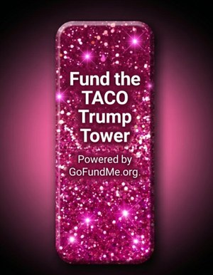Fund the TACO Trump Tower — Powered by GoFundMe